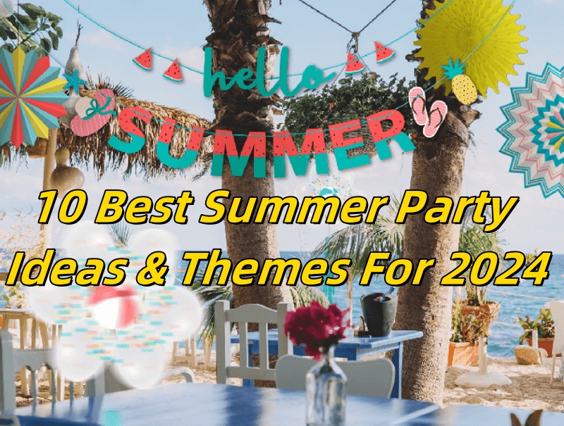 Best Summer Party Ideas